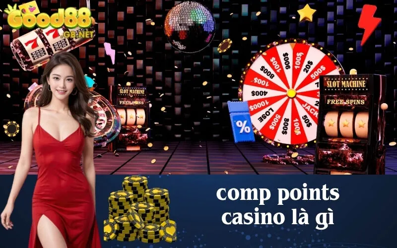 comp points casino là gì